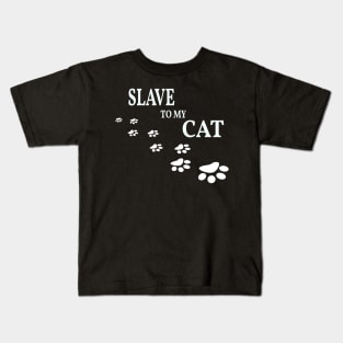 Slave to my cat (White) Kids T-Shirt